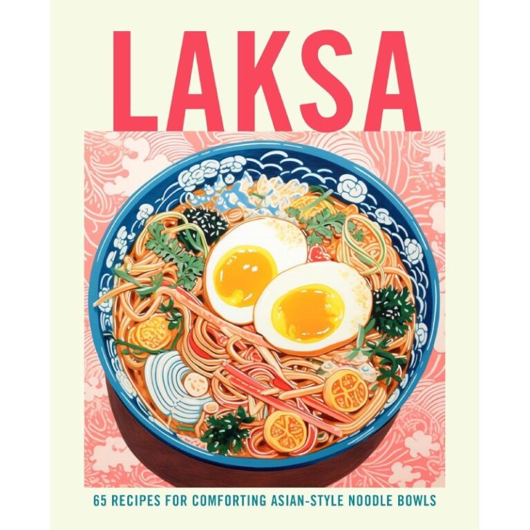 Laksa: 65 Recipes For Asian Style Noodle Soups &#8211; Hardback Book