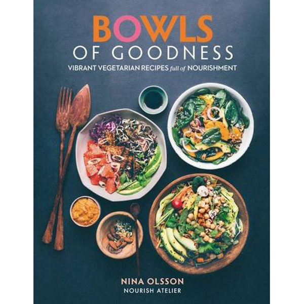 Bowls Of Goodness Hardback Book