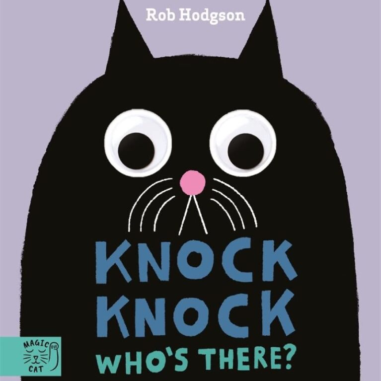 Knock Knock Who&#8217;s There? By Rob Hodgson &#8211; Board Book