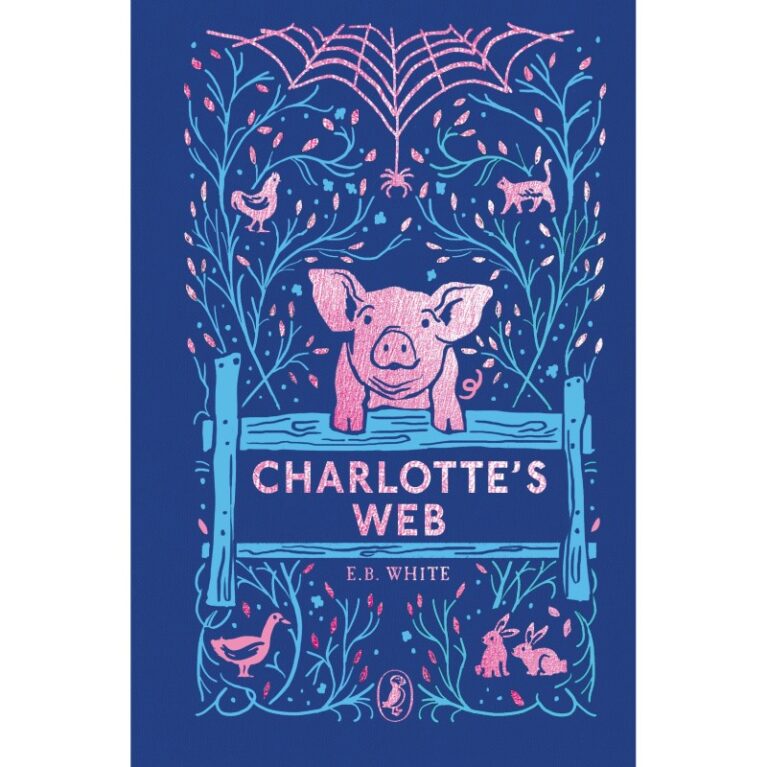 Charlotte&#8217;s Web &#8211; Puffin Clothbound Classics Hardback Book