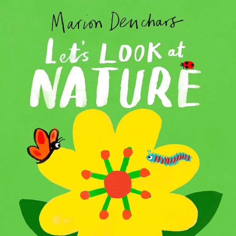 Let&#8217;s Look At Nature By Marion Deuchars &#8211; Board Book