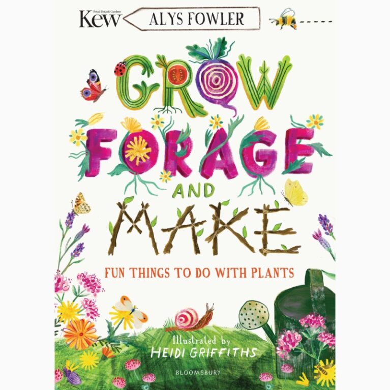 Grow, Forage &#038; Make By Alys Fowler &#8211; Paperback Book