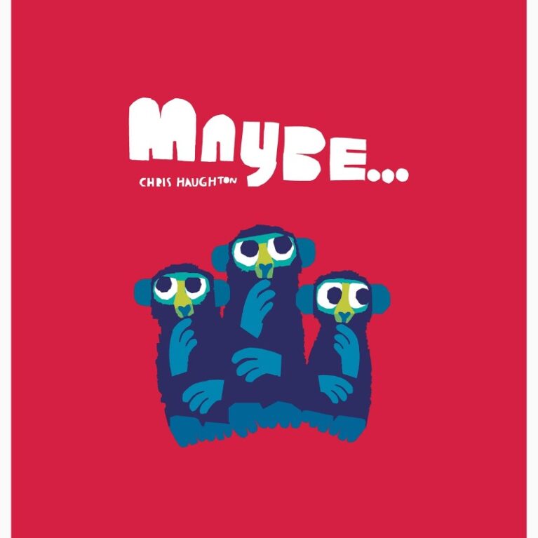 Maybe By Chris Haughton &#8211; Hardback Book