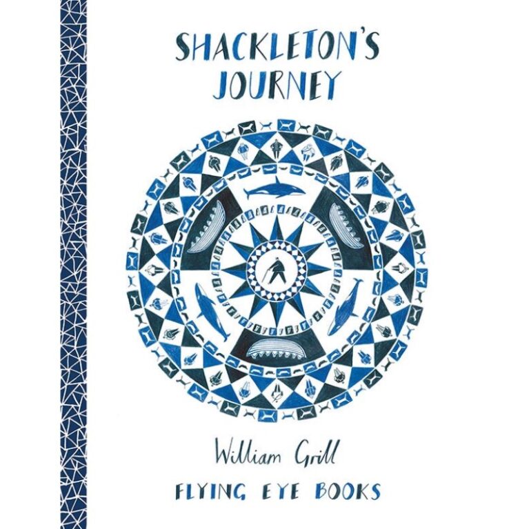 Shackleton&#8217;s Journey By William Grill &#8211; Hardback Book