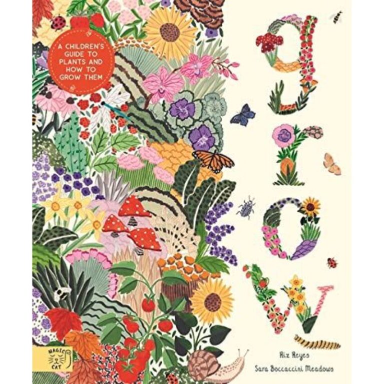 Grow: A FIrst Guide To Plants &#8211; Hardback Book