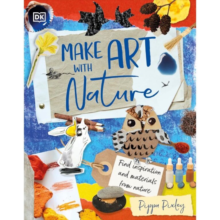 Make Art With Nature By Pippa Pixley &#8211; Hardback Book