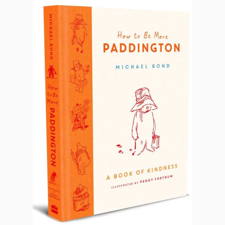 How To Be More Paddington: Book Of Kindness &#8211; Hardback Book