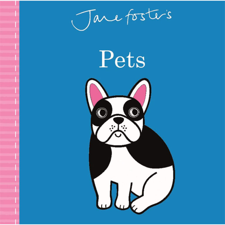 Jane Foster&#8217;s Pets &#8211; Board Book