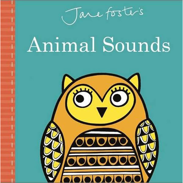 Jane Foster&#8217;s Animal Sounds Board Book