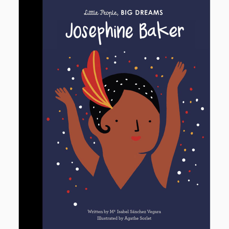 Josephine Baker: Little People, Big Dreams Hardback Book