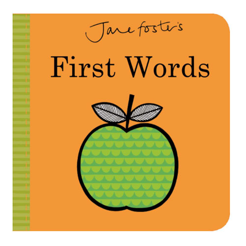 Jane Foster&#8217;s First Words Board Book