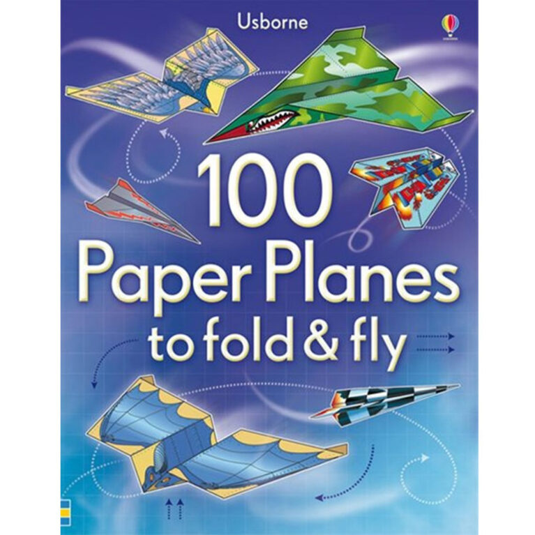 100 Paper Planes To Fold And Fly