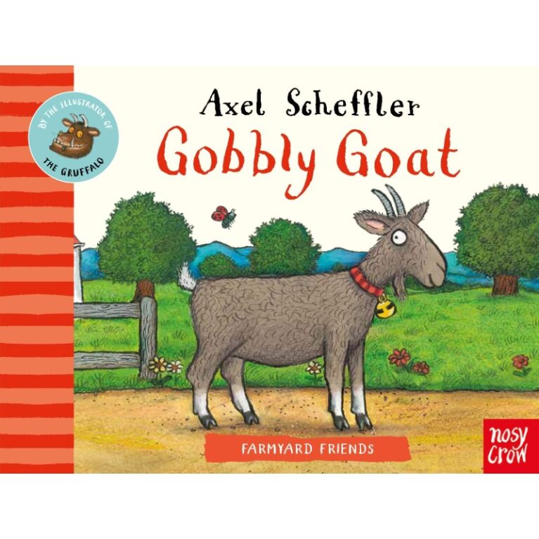 Farmyard Friends: Gobbly Goat By Axel Scheffler &#8211; Board Book
