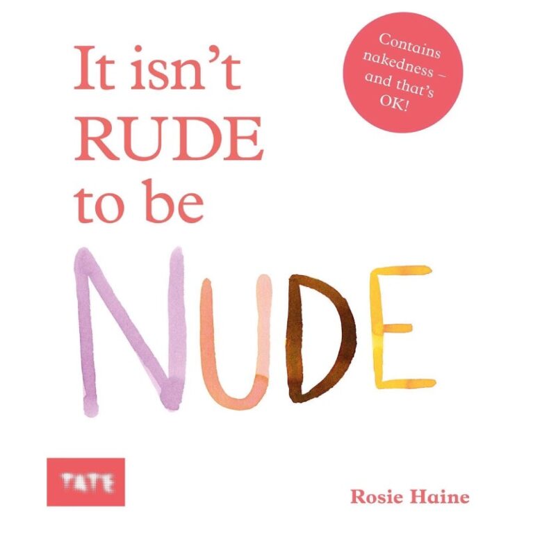 It Isn&#8217;t Rude To Be Nude By Rosie Haine &#8211; Hardback Book