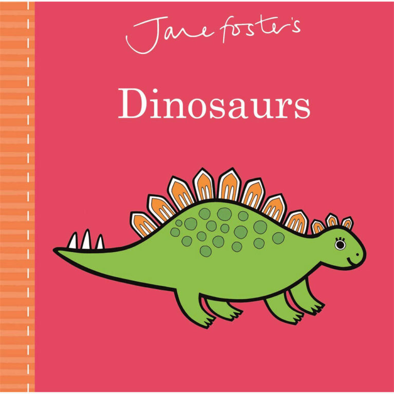 Jane Foster&#8217;s Dinosaurs &#8211; Board Book