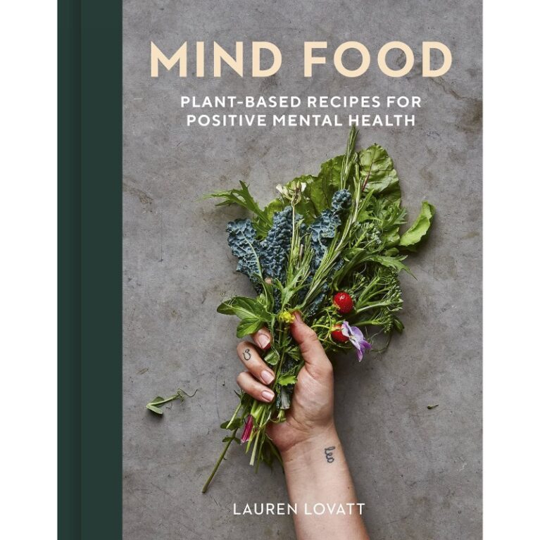 Mind Food: Plant Based Recipes For Positive Mental Health &#8211; Book